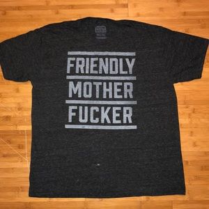 Friendly mother F*cker tee